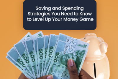 Saving and Spending Strategies You Need to Know to Level Up Your Money Game